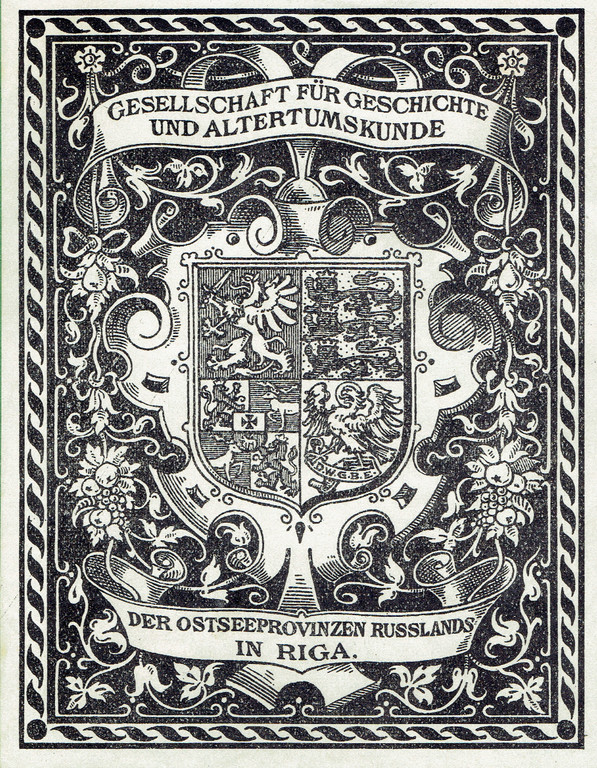 Gesellschaft für Geschichte und Alterthumskunde der Ostseeprovinzen Russlands in Riga