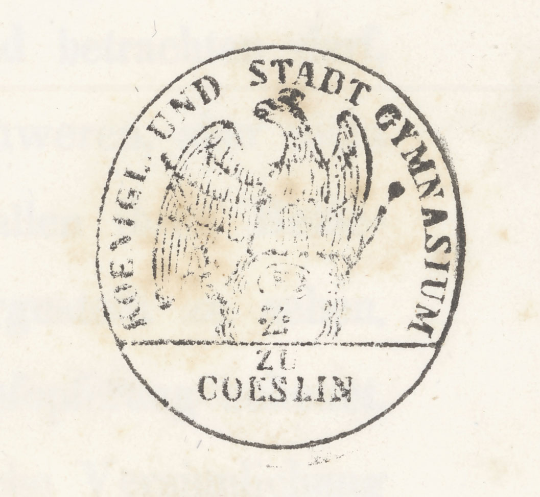 Koenigl. und Stadt Gymnasium zu Coeslin