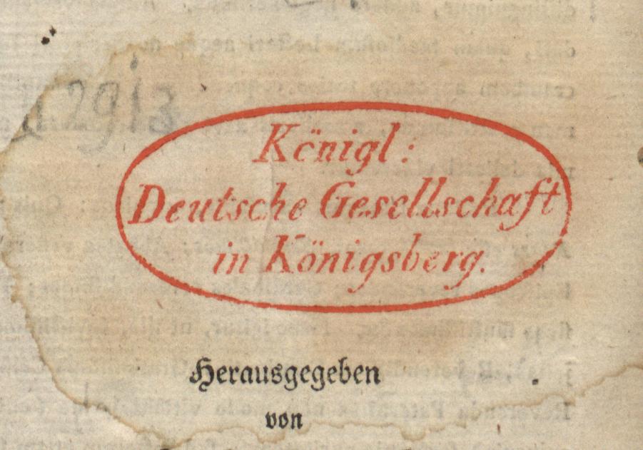 Królewskie Niemieckie Towarzystwo w Królewcu, 1. Owalna pieczątka w kolorze czerwonym lub granatowym, wewnątrz napis Königl: Deutsche Gesellschaft in Königsberg
